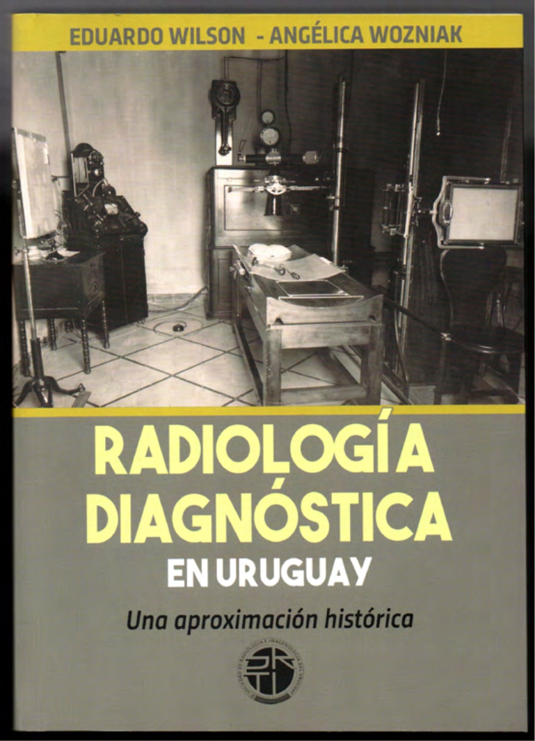 Lanzamiento del libro “Radiología diagnóstica en Uruguay: una aproximación histórica”